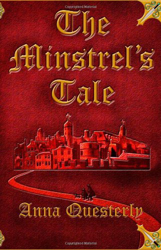 Cover for Anna Questerly · The Minstrel's Tale (Paperback Book) (2011)