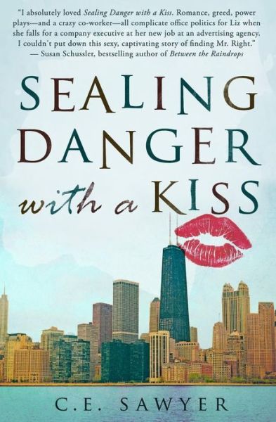 Cover for C E Sawyer · Sealing Danger with a Kiss (Paperback Book) (2015)