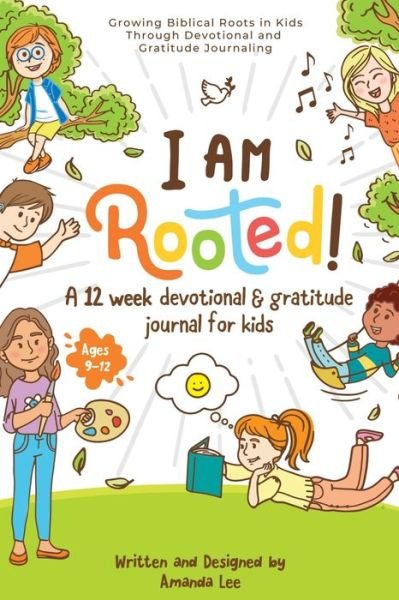 Cover for Amanda Lee · I Am Rooted! (Pocketbok) (2020)