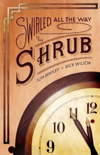 Cover for Rick Wilson · Swirled All the Way to the Shrub (Paperback Book) (2018)