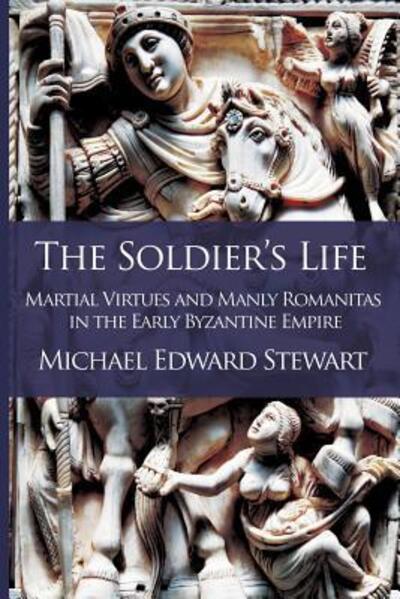 Cover for Michael Edward Stewart · The Soldier's Life (Paperback Book) (2017)