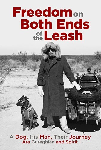 Cover for Ara Gureghian · Freedom on Both Ends of the Leash: a Dog, His Man, Their Journey (Paperback Bog) (2014)