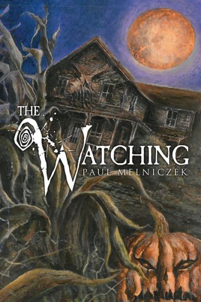 Cover for Paul Melniczek · The Watching (Paperback Book) (2019)