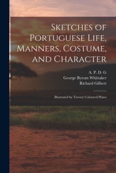 Cover for A P D G · Sketches of Portuguese Life, Manners, Costume, and Character (Pocketbok) (2021)