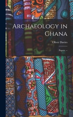 Cover for Oliver Davies · Archaeology in Ghana (Hardcover Book) (2021)