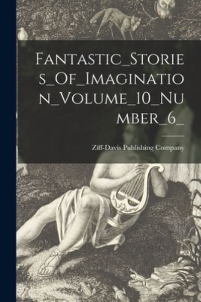 Cover for Ziff-Davis Publishing Company · Fantastic_Stories_Of_Imagination_Volume_10_Number_6_ (Pocketbok) (2021)