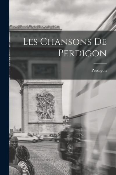 Cover for Fl 1195-1220 Perdigon · Les Chansons De Perdigon (Pocketbok) (2021)