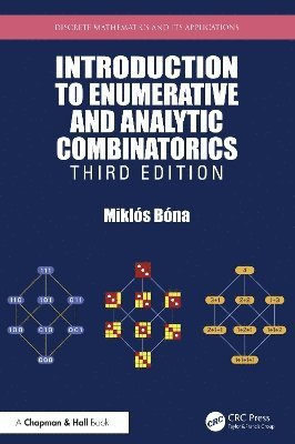 Cover for Bona, Miklos (University of Florida, Gainesville, USA) · Introduction to Enumerative and Analytic Combinatorics - Discrete Mathematics and Its Applications (Hardcover Book) (2025)