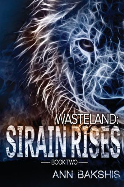 Cover for Ann Bakshis · Wasteland: Sirain Rises - Wasteland (Paperback Book) (2021)