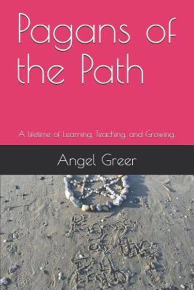 Cover for Angel Greer · Pagans of the Path (Paperback Book) (2019)