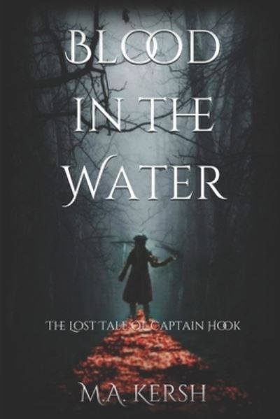 Cover for M a Kersh · Blood in the Water (Paperback Book) (2019)