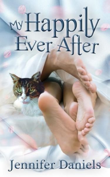 My Happily Ever After - Jennifer Daniels - Books - Independently Published - 9781098601706 - June 26, 2019