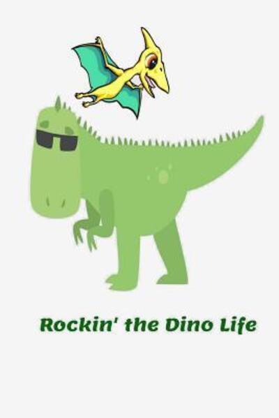 Cover for Melanie Bremner · Rockin' the Dino Life (Paperback Book) (2019)