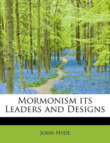 Cover for John Hyde · Mormonism Its Leaders and Designs (Paperback Book) (2009)