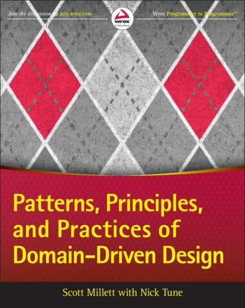 Cover for Scott Millett · Patterns, Principles, and Practices of Domain-Driven Design (Taschenbuch) (2015)