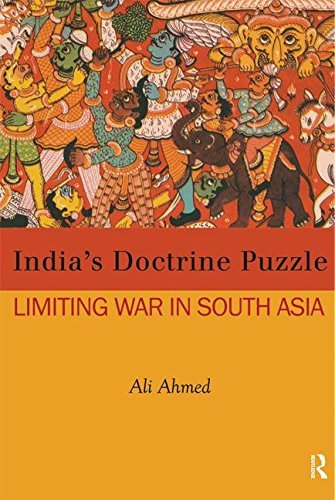 Cover for Ali Ahmed · India's Doctrine Puzzle: Limiting War in South Asia (Gebundenes Buch) (2014)