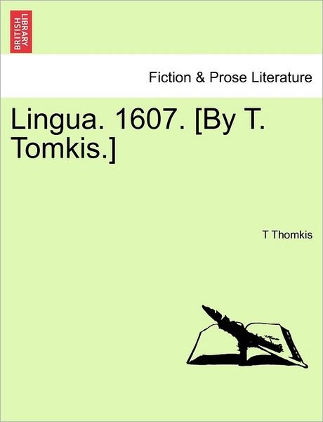Cover for T Thomkis · Lingua. 1607. [by T. Tomkis.] (Pocketbok) (2011)