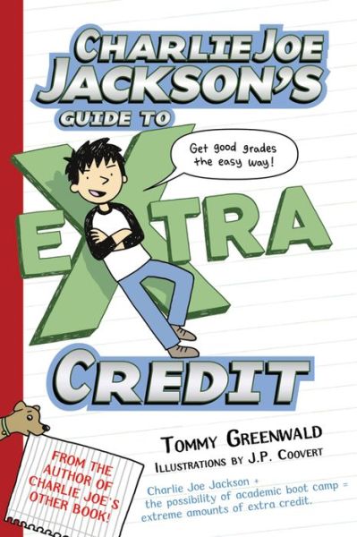 Cover for Tommy Greenwald · Charlie Joe Jackson's Guide to Extra Credit - Charlie Joe Jackson Series (Paperback Book) (2013)