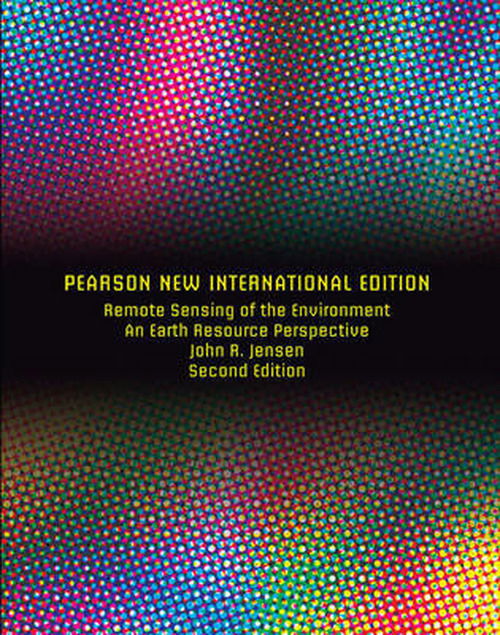 Cover for John Jensen · Remote Sensing of the Environment: An Earth Resource Perspective: Pearson New International Edition (Paperback Book) (2013)