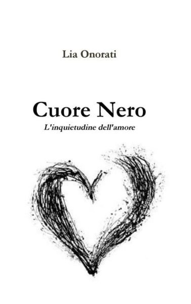 Cover for Lia Onorati · Cuore Nero (Hardcover bog) (2015)
