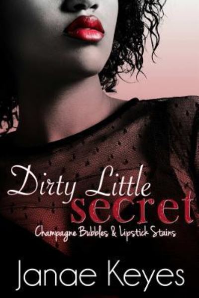 Cover for Janae Keyes · Dirty Little Secret (Paperback Book) (2017)