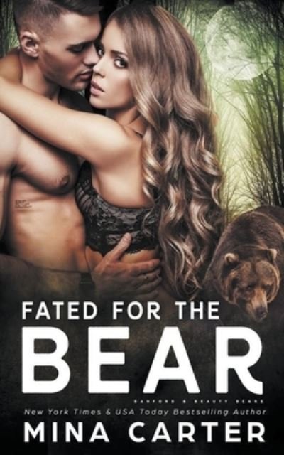 Cover for Mina Carter · Fated For The Bear (Paperback Book) (2019)