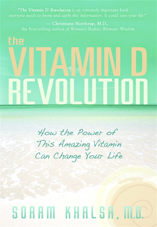 Cover for Khalsa, Soram, M.D. · The Vitamin D Revolution (Paperback Book) (2009)