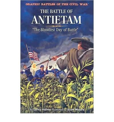 Cover for Larry Hama · The Battle of Antietam: the Bloodiest Day of Battle (Graphic Battles of the Civil War) (Pocketbok) (2007)
