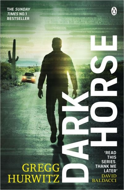 Cover for Gregg Hurwitz · Dark Horse: The pulse-racing Sunday Times bestseller - An Orphan X Novel (Paperback Bog) (2022)