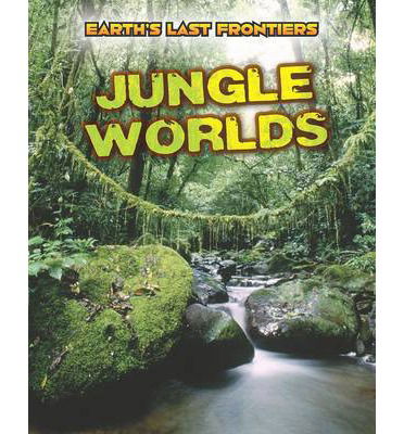 Cover for Ellen Labrecque · Jungle Worlds (Hardcover Book) (2014)