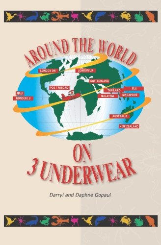 Cover for Darryl Gopaul · Around the World on Three Underwear (Paperback Book) (2005)