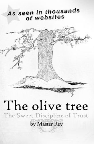 Cover for Master Rey · The Olive Tree: the Sweet Discipline of Trust (Paperback Book) (2008)