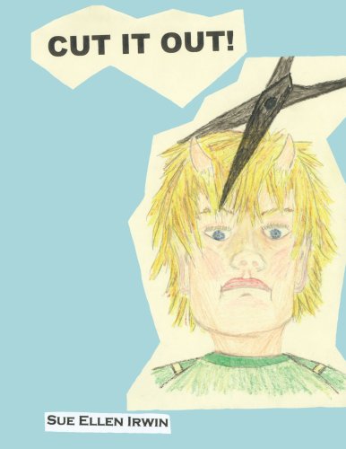 Cover for Sue Irwin · Cut It Out! (Paperback Book) (2006)