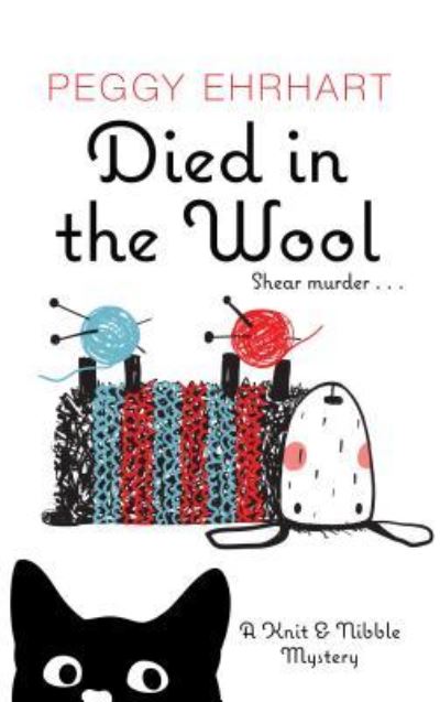 Cover for Peggy Ehrhart · Died in the Wool (Hardcover Book) (2019)