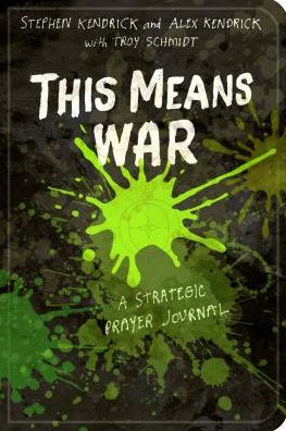 Cover for Stephen Kendrick · This Means War: a Strategic Prayer Journal (Paperback Book) (2015)