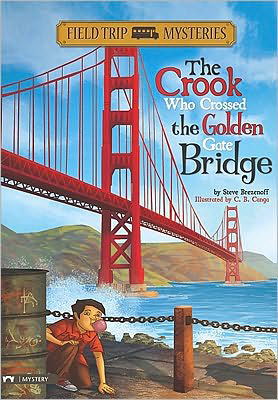 The Crook Who Crossed the Golden Gate Bridge (Field Trip Mysteries) - Steve Brezenoff - Books - Stone Arch Books - 9781434227706 - September 1, 2010