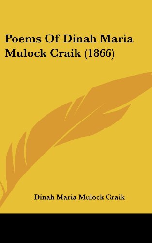 Cover for Dinah Maria Mulock Craik · Poems of Dinah Maria Mulock Craik (1866) (Hardcover Book) (2008)