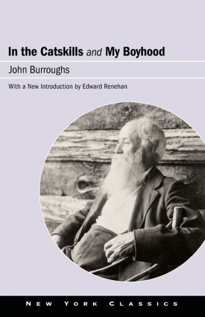 Cover for John Burroughs · In the Catskills and My Boyhood - Excelsior Editions (Taschenbuch) (2022)