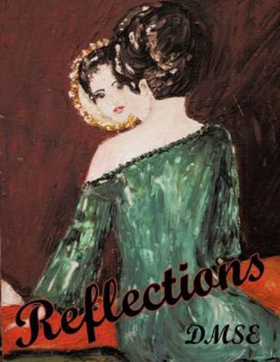 Cover for Dmse · Reflections (Paperback Book) (2009)