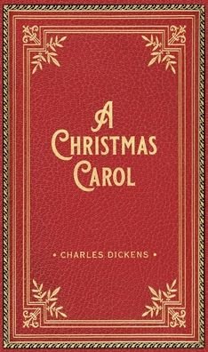 Cover for Charles Dickens · A Christmas Carol Deluxe Gift Edition (Hardcover bog) (2022)