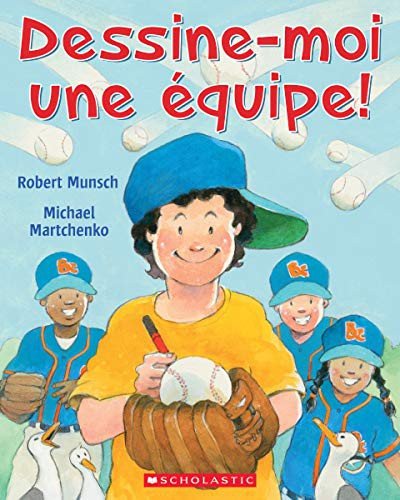 Cover for Robert Munsch · Dessine-Moi Une Équipe! (Pocketbok) (2020)