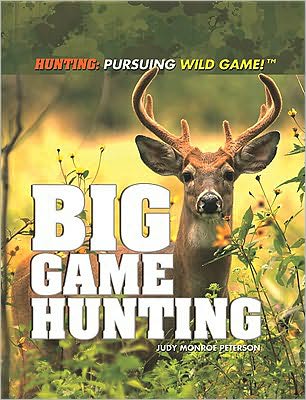 Cover for Judy Monroe Peterson · Big Game Hunting (Paperback Book) (2011)