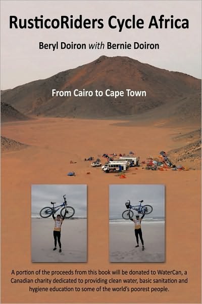 Cover for Doiron with Bernie Doiron Beryl Doiron with Bernie Doiron · Rusticoriders Cycle Africa: from Cairo to Cape Town (Innbunden bok) (2009)