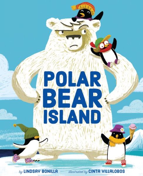 Cover for Lindsay Bonilla · Polar Bear Island (Hardcover Book) (2018)