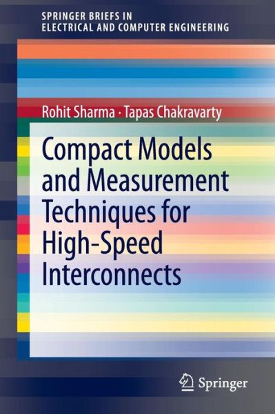 Cover for Rohit Sharma · Compact Models and Measurement Techniques for High-Speed Interconnects - SpringerBriefs in Electrical and Computer Engineering (Paperback Book) (2012)