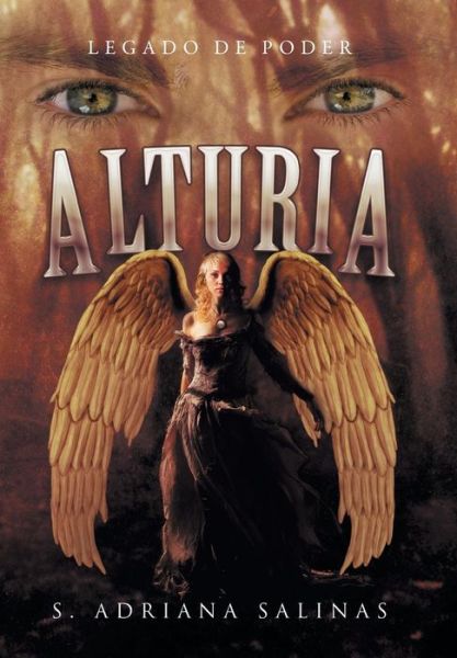 Cover for S Adriana Salinas · Alturia: Legado De Poder (Hardcover Book) (2013)