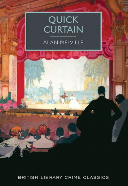 Cover for Alan Melville · Quick curtain (Buch) [First edition. edition] (2017)