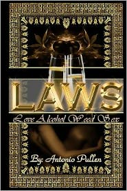 Cover for Antonio Antrone Pullen · L.a.w.s.: L.ove A.lcohol W.eed S.ex (Paperback Book) (2011)