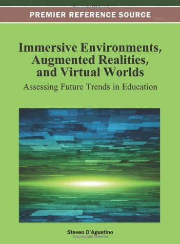 Cover for Steven Dagustino · Immersive Environments, Augmented Realities, and Virtual Worlds: Assessing Future Trends in Education (Innbunden bok) (2012)