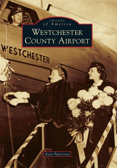 Cover for Kent Patterson · Westchester County Airport (Paperback Book) (2017)